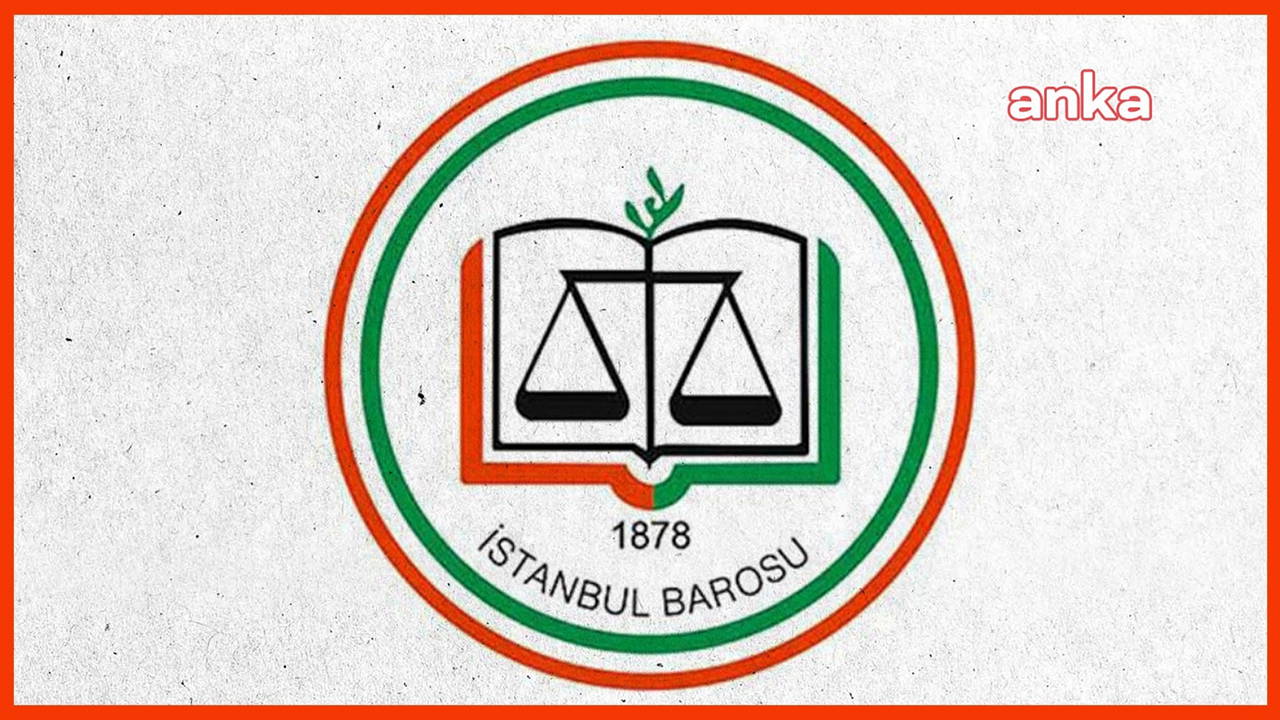 İstanbul Barosu: Avukatlara yönelik gözaltılar kabul edilemez!
