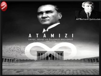 “10 KASIM'A SAATLER KALA: EŞSİZ LİDERİMİZ ATATÜRK’ÜN ÖLÜMSÜZLÜĞÜ 87. YILINDA”   