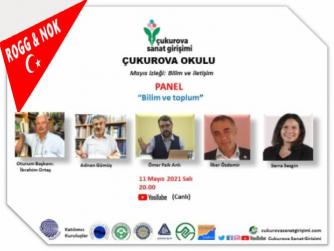 Prof. Dr. İbrahim ORTAŞ: Bilim ve toplum”. Paneli 11 Mayıs 2021  saat 20 00 YouTube kanalından canlı