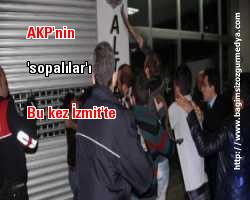 AKP'nin 'sopalılar'ı bu kez İzmit'te