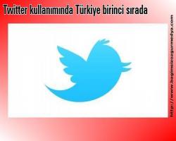 Twitter kullanımında Türkiye birinci sırada