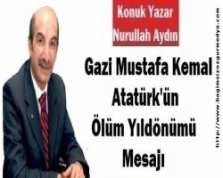 Gazi Mustafa Kemal Atatürk'ün Ölüm Yıldönümü Mesajı
