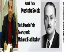 Türk Devrimi’nin Teorisyeni: Mahmut Esat Bozkurt