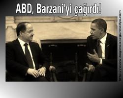 ABD, Barzani'yi çağırdı!