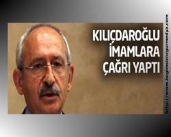 Kılıçdaroğlu'ndan imamlara çağrı