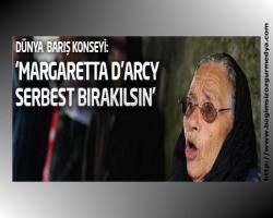 Dünya Barış Konseyi: 'Margaretta D’Arcy serbest bırakılsın'