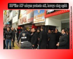 BDP'liler AKP adayını protesto etti, havaya ateş açıldı