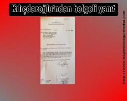 Kılıçdaroğlu’ndan belgeli yanıt