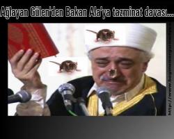 Ağlayan Gülen'den Bakan Ala'ya tazminat davası...