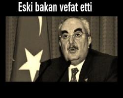 Eski bakan vefat etti