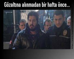 Ali AKSOYER haberi Gözaltına alınmadan bir hafta önce...