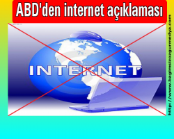 ABD'den internet açıklaması