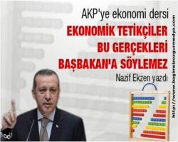 Nazif Ekzen Yazdı: Ekonomik tetikçiler bu gerçekleri Başbakan'a söylemez
