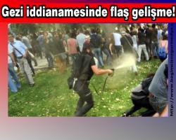 Cem TURSUN Haberi:  Gezi iddianamesinde flaş gelişme!