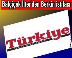 Balçiçek İlter'den Berkin istifası