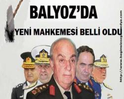 Yeni mahkemesi belli oldu
