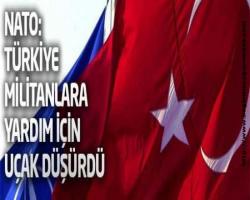 NATO: Türkiye, Suriye uçağını militanlara yardım için düşürdü