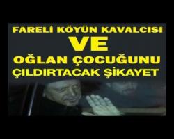 FARELİ KÖYÜN KAVALCISI VE OĞLAN ÇOCUĞUNU....