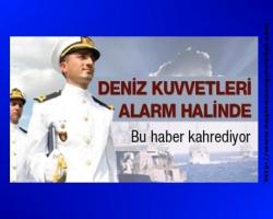 Deniz Kuvvetleri alarm halinde