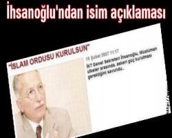 İhsanoğlu'ndan isim açıklaması