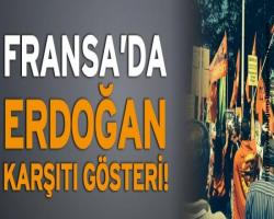   ​ Lyon’da Başbakan Erdoğan karşıtı gösteri