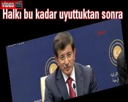 Halkı bu kadar uyuttuktan sonra ; 'Dün geceden beri uyumadık'