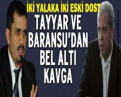 Yalaka Tayyar ile yalaka Baransu arasında bel altı kavga