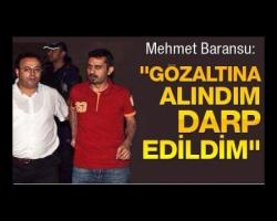 Gözaltına alındım
