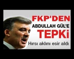 FKP'den çakma hacı Abdullah Gül'e tepki 
