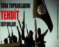 Diktatör G.. Kına yaksın diyelim mi; IŞİD Türk topraklarını tehdit ediyor