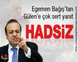 Kendisi çok hadli bir herif : Hadsiz diyor...