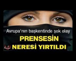 Prensesin neresi yırtıldı... 