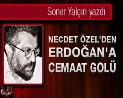 Özel’in Erdoğan’a golü