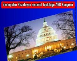 Senaryoları Hazırlayan senarist topluluğu ABD Kongresi Türkiye’ye zehir zemberek...