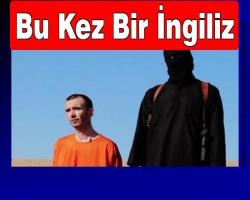 Diktatörün kadim dostları IŞİD bu kez bir İngiliz'in infaz görüntülerini yayınladı...