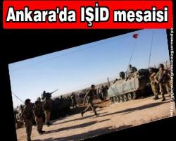 Ankara'da IŞİD mesaisi