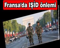 Fransa'da IŞİD önlemi