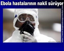 Ebola hastalarının nakli sürüyor