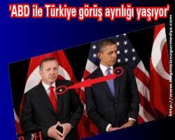 'ABD ile Türkiye görüş ayrılığı yaşıyor' Diktatör çıplak...  