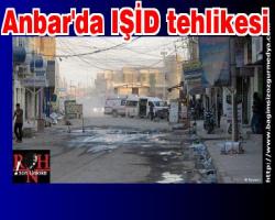 Anbar'da IŞİD tehlikesi