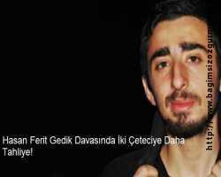 Davasında İki Çeteciye Daha Tahliye!
