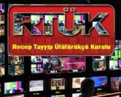 Recep Tayyip Üfüfürükçü Kurulu,   17 televizyon kanalını kapattı... Gerekçe: Erotik yayın imiş..